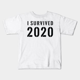 I Survived 2020 Stenciled - Black Text Shirt Kids T-Shirt